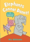 Elephants Cannot Dance! - Book