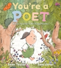 You're a Poet: Ways to Start Writing Poems - Book