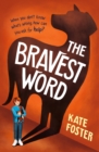 The Bravest Word - Book