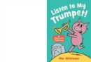 Listen to My Trumpet! - Book