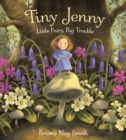 Tiny Jenny: Little Fairy, Big Trouble - Book