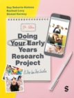 Doing Your Early Years Research Project : A Step by Step Guide - Book