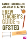 The New Teacher’s Guide to OFSTED : The 2019 Education Inspection Framework - Book