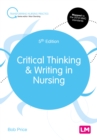 Critical Thinking and Writing in Nursing - Book