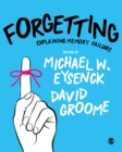 Forgetting : Explaining Memory Failure - eBook