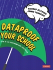 Dataproof Your School : How to use assessment data effectively - Book