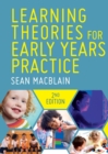 Learning Theories for Early Years Practice - Book