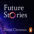 Future Stories : A user's guide to the future - eAudiobook