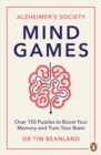 Mind Games : Over 150 Puzzles to Boost Your Memory and Train Your Brain - Book