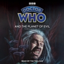 Doctor Who and the Planet of Evil : 4th Doctor Novelisation - Book