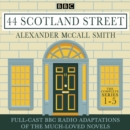 44 Scotland Street: The Complete Series 1-5 : Full-cast BBC Radio adaptations of the much-loved novels - eAudiobook