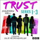 Trust: Series 1-3 : A BBC Radio Full-Cast Comedy Drama - eAudiobook