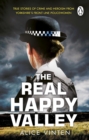 The Real Happy Valley : True stories of crime and heroism from Yorkshire s front line policewomen - eBook