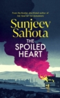The Spoiled Heart : A propulsive new state-of-the-nation novel about family, secrets, love, and community - eBook