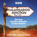 Kalangadog Junction : A BBC Radio 4 Comedy Drama - eAudiobook