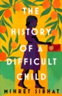 The History of a Difficult Child - eBook