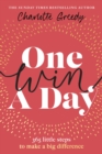One Win a Day : 365 little steps to make a big difference - eBook