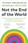 Not the End of the World : Surprising facts, dangerous myths and hopeful solutions for our future on planet Earth - Book