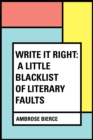 Write It Right: A Little Blacklist of Literary Faults - eBook