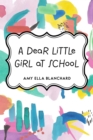 A Dear Little Girl at School - eBook