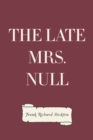 The Late Mrs. Null - eBook