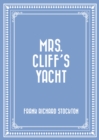 Mrs. Cliff's Yacht - eBook
