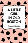 A Little Girl in Old Boston - eBook