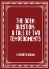 The Open Question: A Tale of Two Temperaments - eBook