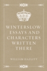 Winterslow: Essays and Characters Written There - eBook
