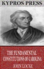 The Fundamental Constitutions of Carolina - eBook