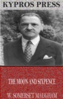 The Moon and Sixpence - eBook