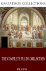 The Complete Plato Collection - eBook