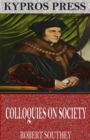 Colloquies on Society - eBook