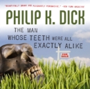 The Man Whose Teeth Were All Exactly Alike - eAudiobook