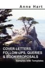 Cover Letters, Follow-Ups, Queries & Book Proposals : Samples with Templates - eBook