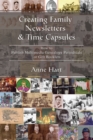 Creating Family Newsletters & Time Capsules : How to Publish Multimedia Genealogy Periodicals or Gift Booklets - eBook