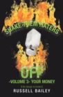 Shake Them Haters off -Volume 3- Your Money : $ Be Allergic to Broke $ - eBook