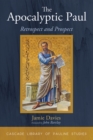 The Apocalyptic Paul : Retrospect and Prospect - eBook