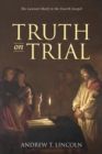 Truth on Trial : The Lawsuit Motif in the Fourth Gospel - eBook