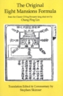 Original Eight Mansions Formula : From the Classic Ch'ing Dynasty Feng Shui Text by Chang Ping Lin - Book