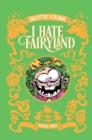 I Hate Fairyland Book Two - Book