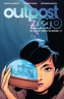 Outpost Zero Vol. 1: The Smallest Town In The Universe - eBook