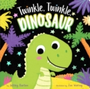 Twinkle, Twinkle, Dinosaur - Book