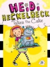 Heidi Heckelbeck Takes the Cake - eBook