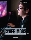 Cyber Mobs : Destructive Online Communities - eBook