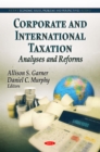 Corporate and International Taxation : Analyses and Reforms - eBook