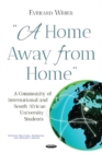 Home Away from Home : A Community of International & South African University Students - Book