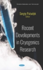 Recent Developments in Cryogenics Research - Book