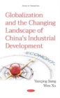 Globalization and the Changing Landscape of China's Industrial Development - Book