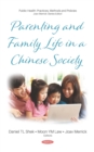 Parenting and Family Life in a Chinese Society - eBook